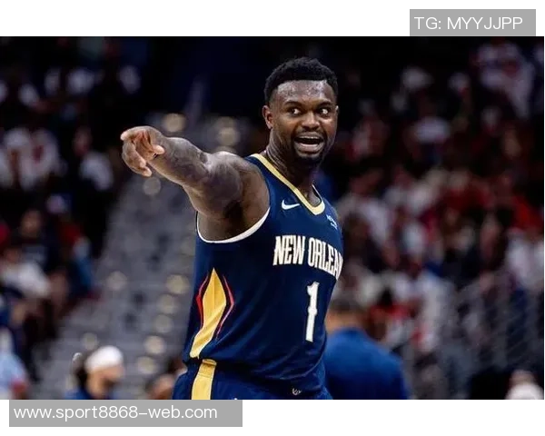 锡安替补出战表现抢眼上半场11分钟6投全中轻松拿下14分2篮板